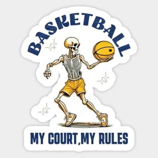 Basketball My Court My Rule Sticker